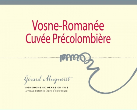 Vosne Romanée Cuvée «Précolombière».